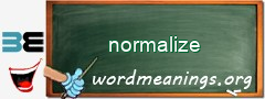 WordMeaning blackboard for normalize